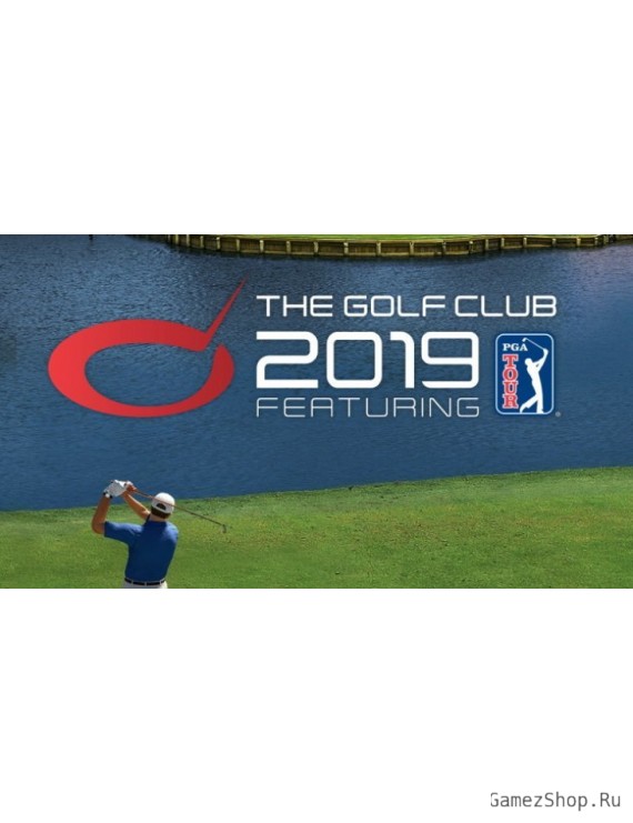 The Golf Club 2019 featuring the PGA TOUR