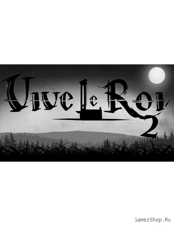 Vive le Roi 2