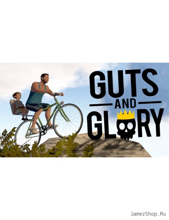 Guts and Glory