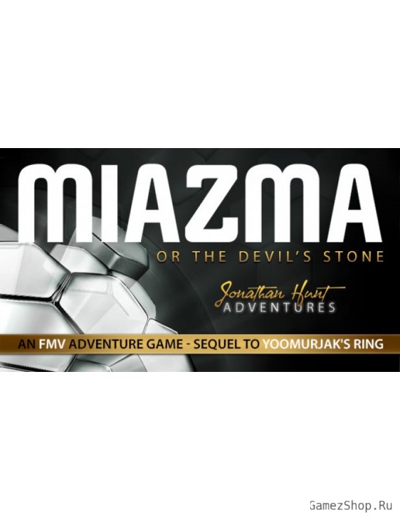 MIAZMA or the Devil's Stone
