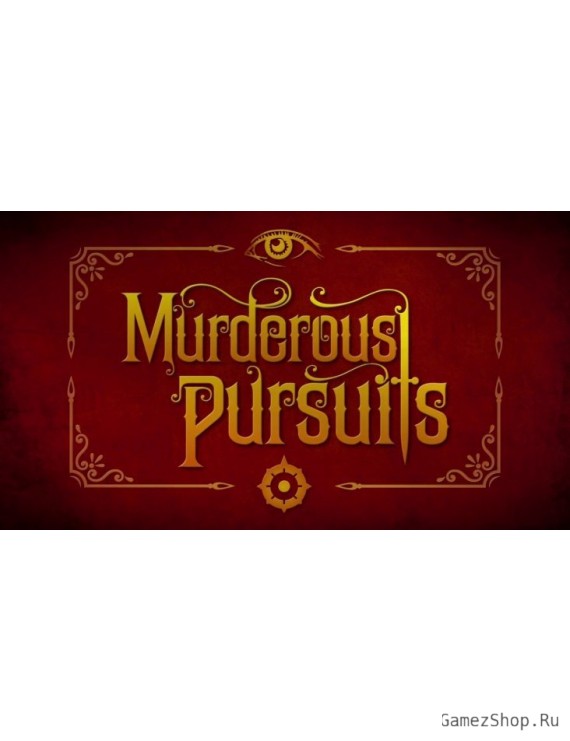 Murderous Pursuits