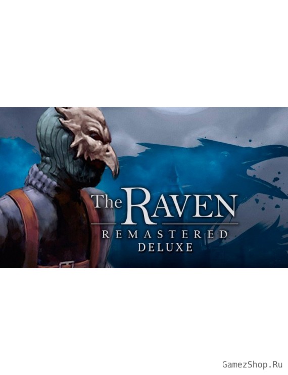 The Raven Remastered Deluxe