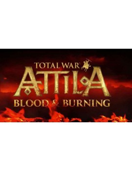 Total War: ATTILA – Blood & Burning