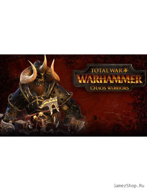 Total War: WARHAMMER - Chaos Warriors Race Pack
