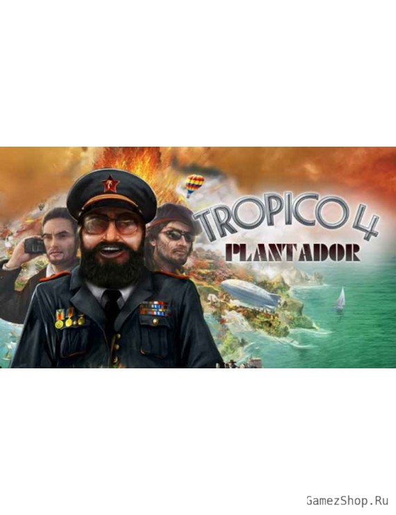 Tropico 4: Plantador