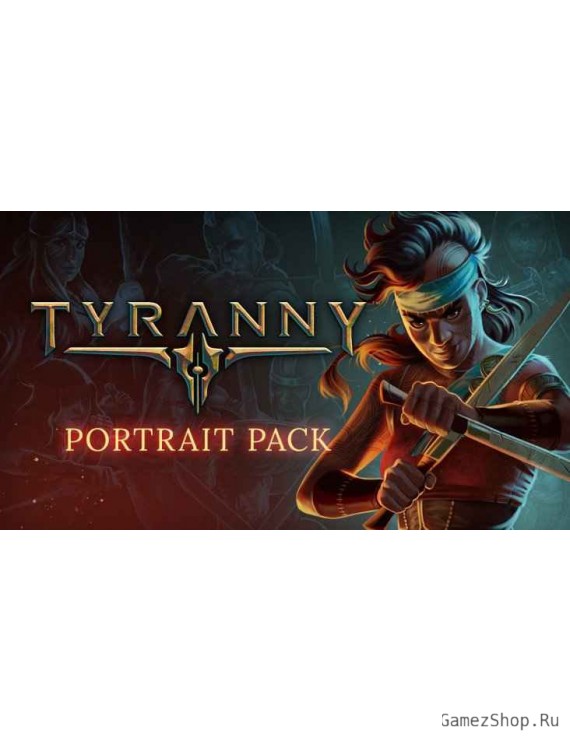 Tyranny - Portrait Pack