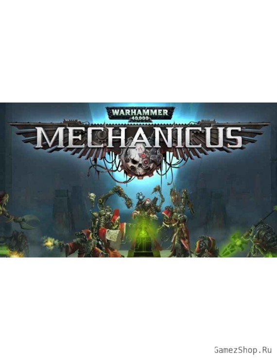 Warhammer 40,000: Mechanicus