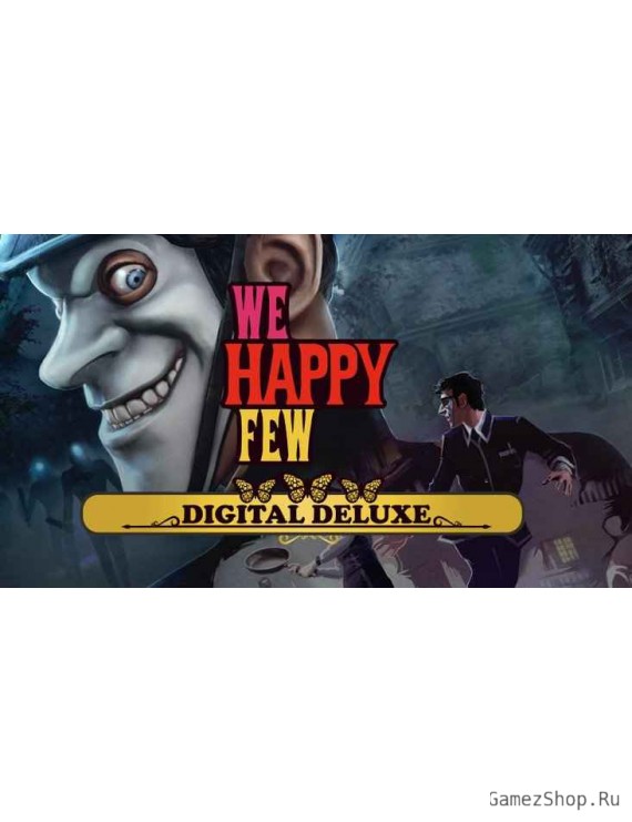 We Happy Few Digital Deluxe Edition