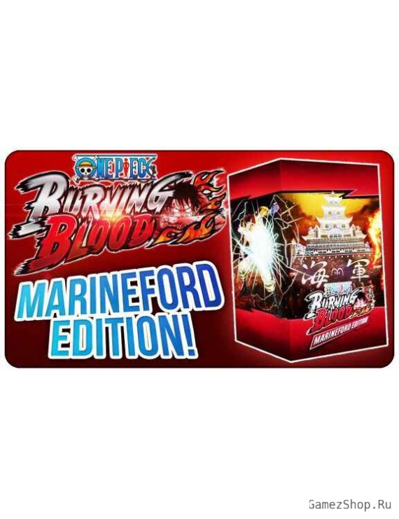 One Piece Burning Blood. Marineford Edition Русская Версия 