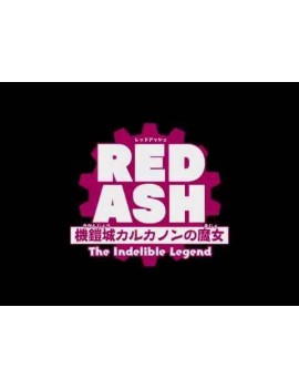 RED ASH : The Indelible Legend 