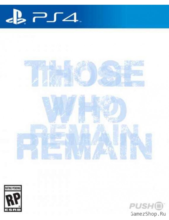 Those Who Remain 