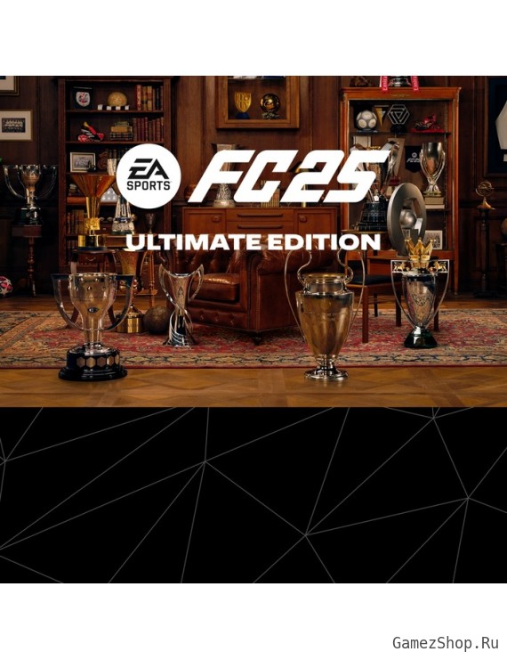 EA SPORTS FC 25 FIFA 25 - Издание Ultimate Для PS4, PS5, XBOX, PC(EAapp), Nintendo Switch