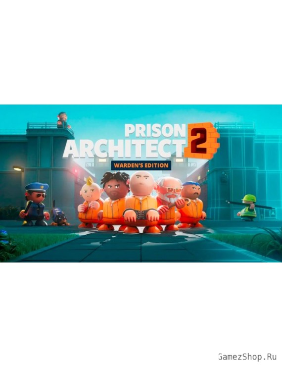 Prison Architect 2 - Warden's Edition