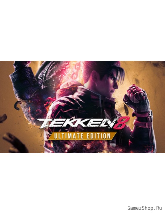 TEKKEN 8 - Ultimate Edition