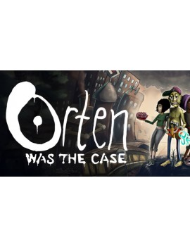Orten Was The Case