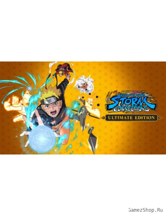 NARUTO X BORUTO Ultimate Ninja STORM CONNECTIONS - Ultimate Edition
