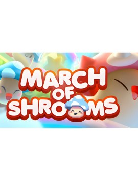 March of Shrooms