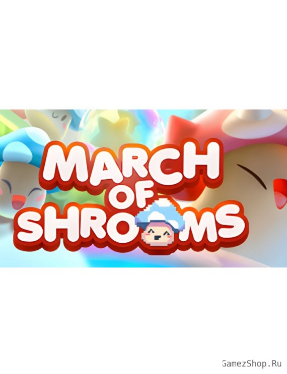 March of Shrooms
