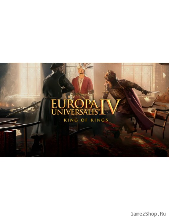 Europa Universalis IV: King of Kings