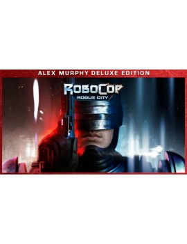 RoboCop: Rogue City Alex Murphy Deluxe Edition
