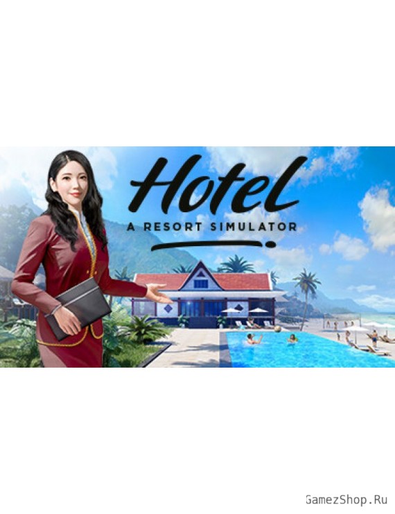 Hotel: A Resort Simulator