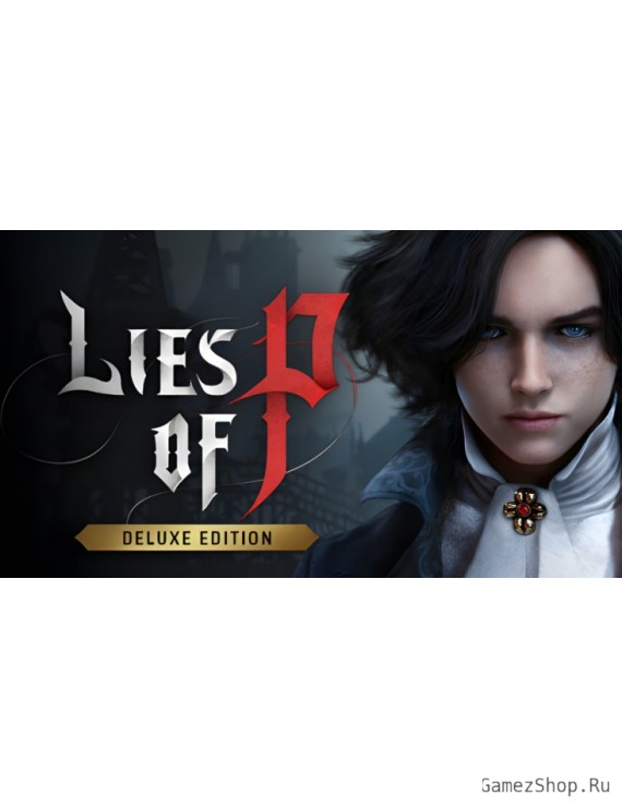 Lies of P - Deluxe Edition