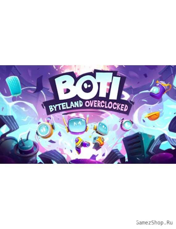Boti: Byteland Overclocked