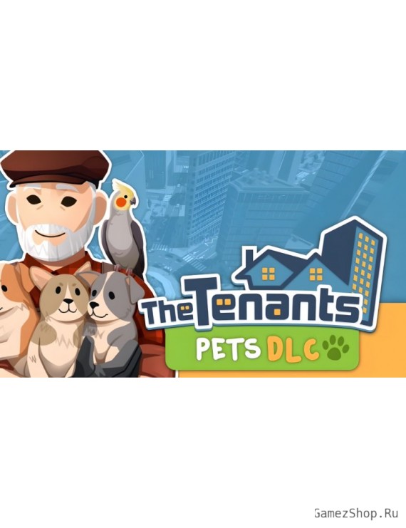 The Tenants - Pets DLC