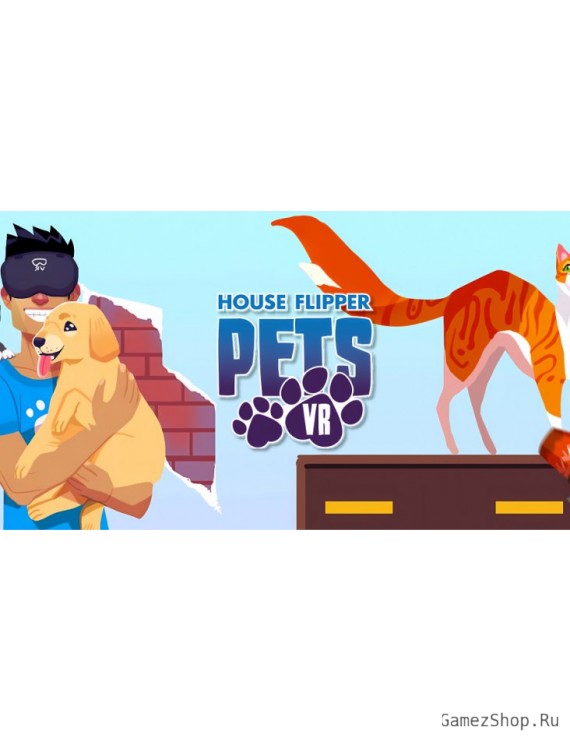 House Flipper Pets VR