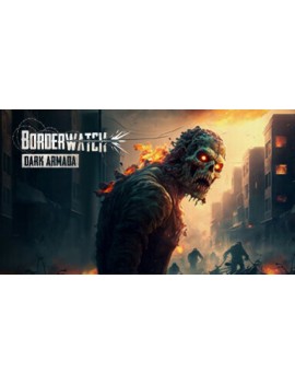 Borderwatch: Dark Armada