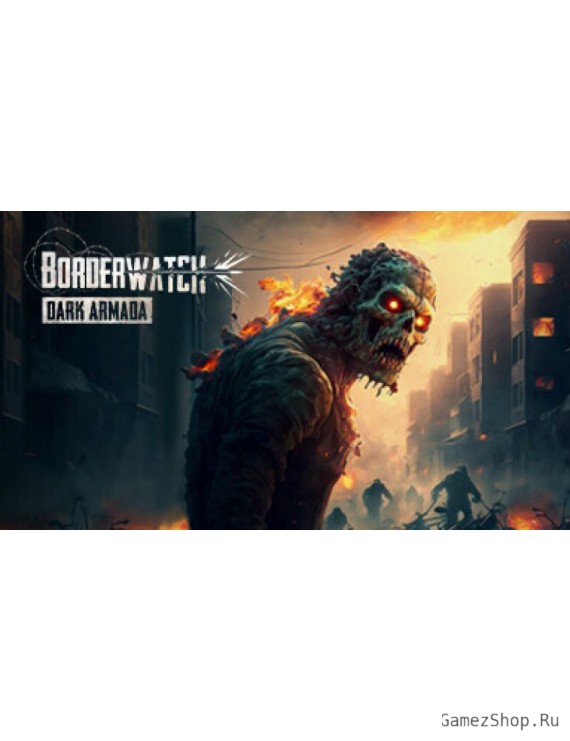 Borderwatch: Dark Armada