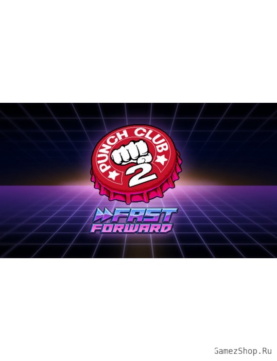 Punch Club 2: Fast Forward