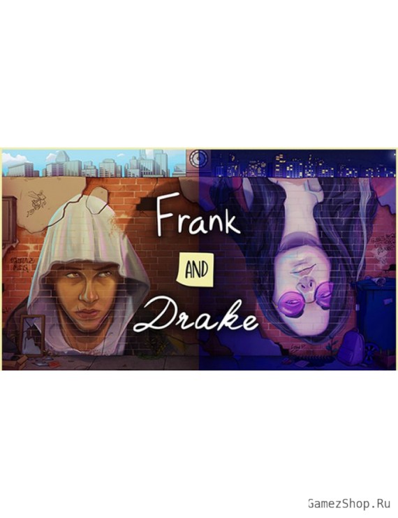 Frank and Drake