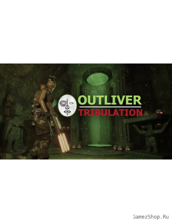 Outliver: Tribulation