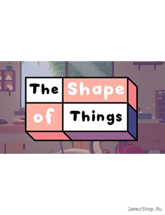 The Shape of Things