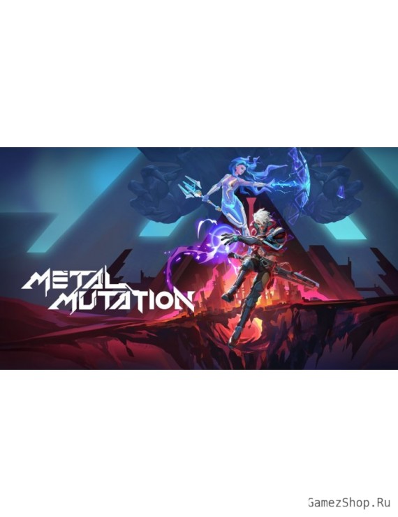 Metal Mutation