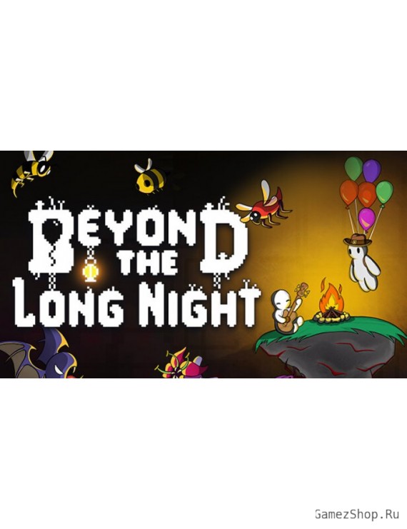 Beyond the Long Night