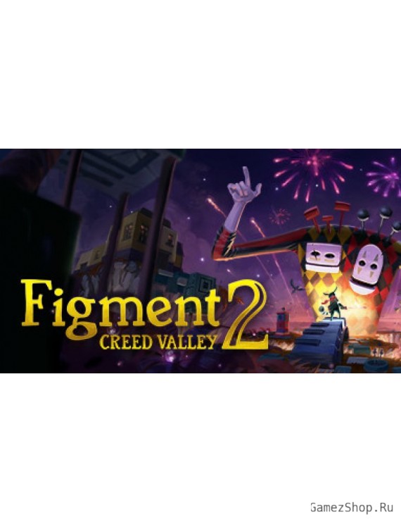 Figment 2: Creed Valley