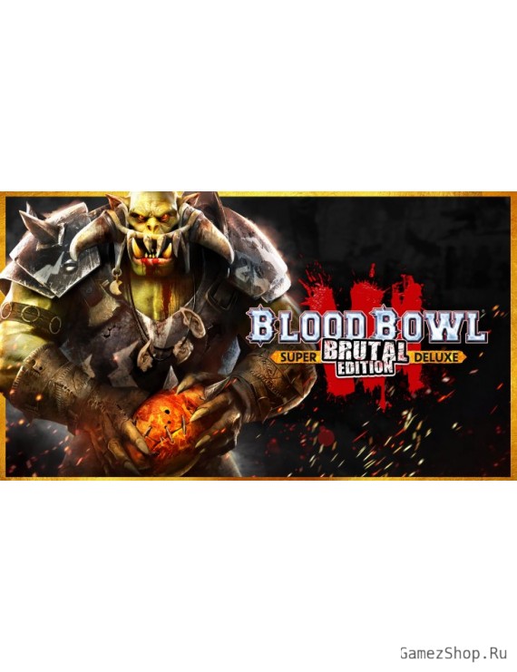 Blood Bowl 3 - Brutal Edition