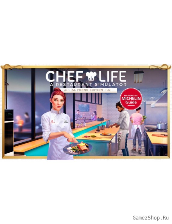 Chef Life: A Restaurant Simulator - AL FORNO EDITION