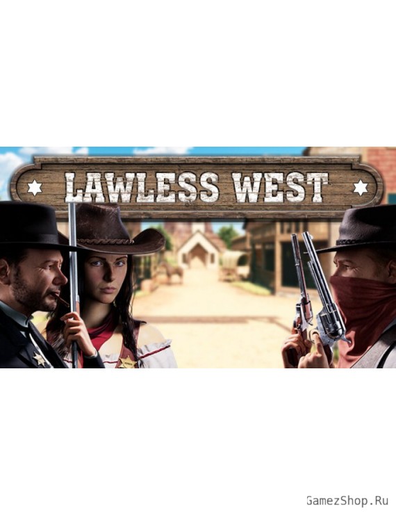 Lawless West