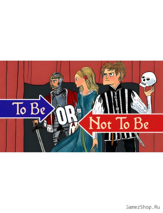 To Be or Not To Be