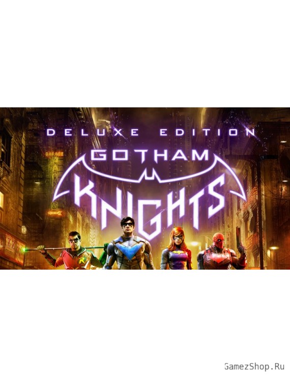 Gotham Knights: Deluxe Edition