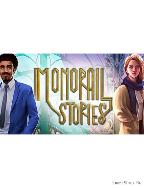 Monorail Stories