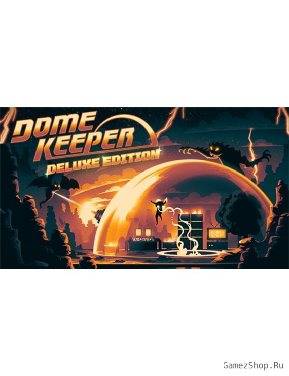 Dome Keeper Deluxe Edition