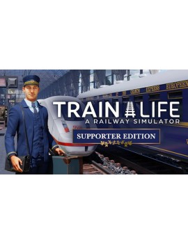 Train Life: A Railway Simulator - Supporter Edition