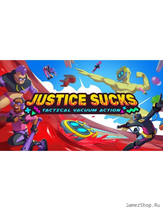 JUSTICE SUCKS: Tactical Vacuum Action