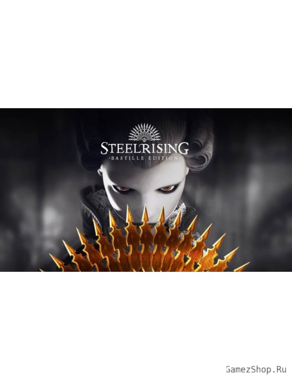 Steelrising - Bastille Edition
