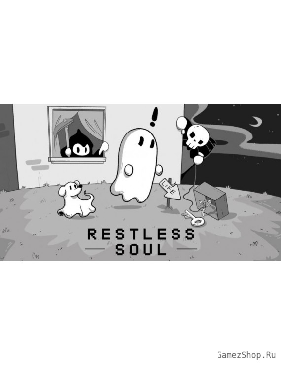 RESTLESS SOUL