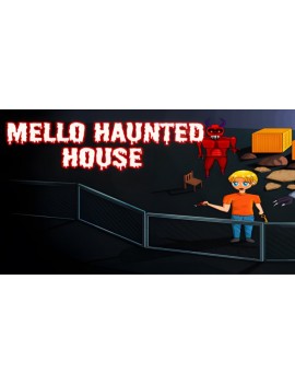 Mello Haunted House